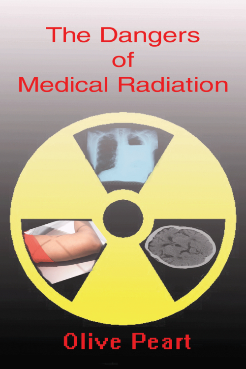 https://www.amazon.com/Dangers-Medical-Radiation-Olive-Peart/dp/0982977417/ref=sr_1_1?dchild=1&keywords=olive+peart+medical+radiation&qid=1617844095&s=digital-text&sr=1-1